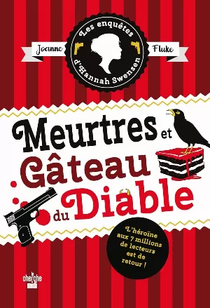Joanne Fluke – Les Enquêtes d’Hannah Swensen, Tome 13 : Meurtres et gâteau du diable